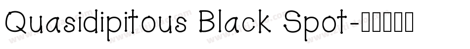 Quasidipitous Black Spot字体转换